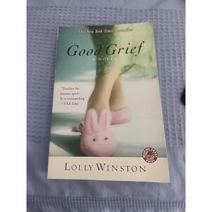 Good‎ Grief by Lolly Winston (2005, Trade Paperback)